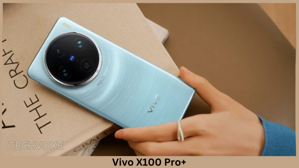 Vivo X100 Pro+